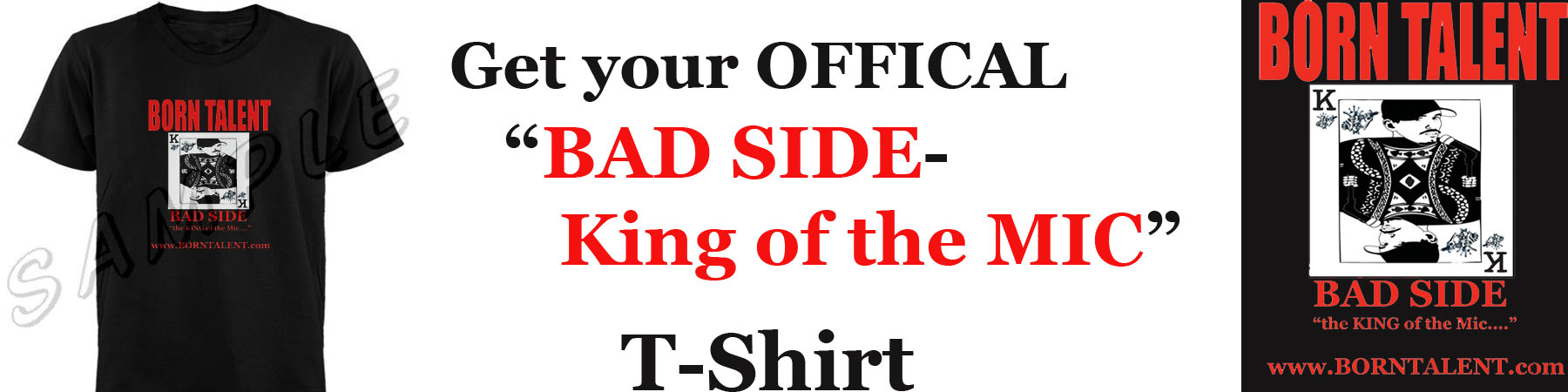 BAD SIDE- T-Shirt